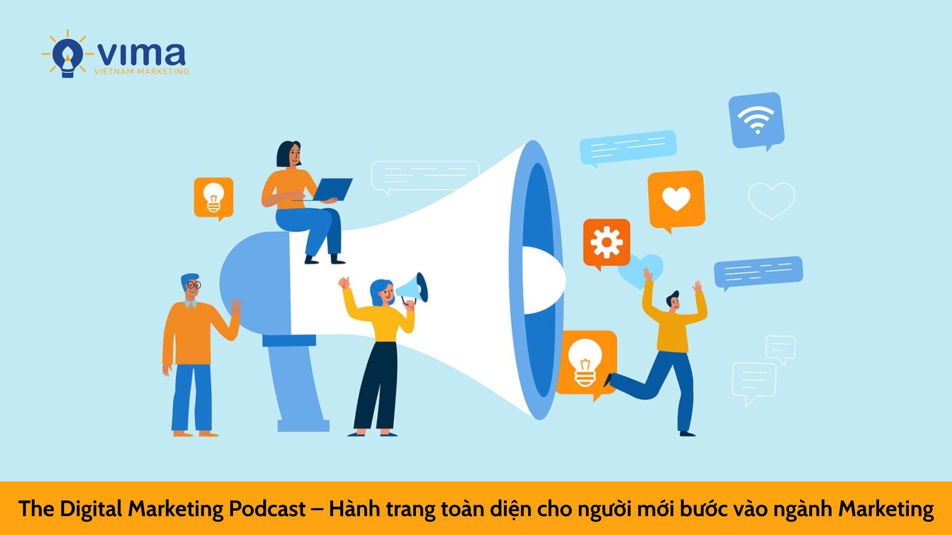 The Digital Marketing Podcast – Hành trang toàn diện cho người mới bước vào ngành Marketing
